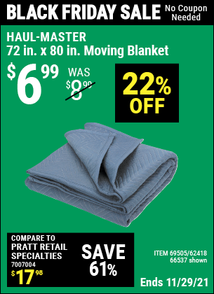 Buy the HAUL-MASTER 72 In. X 80 In. Moving Blanket (Item 66537/69505/62418) for $6.99, valid through 11/29/2021.