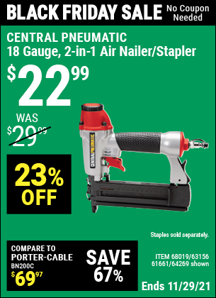 Buy the CENTRAL PNEUMATIC 18 Gauge 2-in-1 Air Nailer/Stapler (Item 68019/68019/61661/63156) for $22.99, valid through 11/29/2021.
