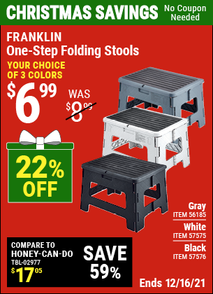 Buy the FRANKLIN One-Step Folding Stool (Item 56185/57575/57576) for $6.99, valid through 12/16/2021.