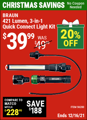 Buy the BRAUN 3-in-1 Quick Connect Light Kit (Item 56200) for $39.99, valid through 12/16/2021.