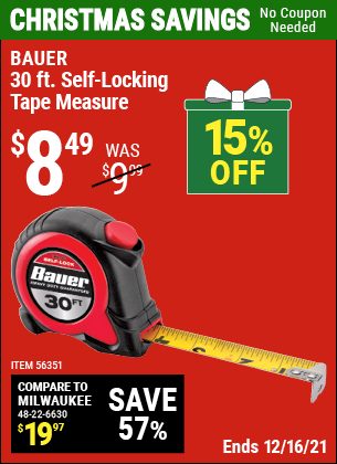 Buy the BAUER 30 ft. Self-Locking Tape Measure (Item 56351) for $8.49, valid through 12/16/2021.