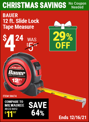Buy the BAUER 12 ft. Slide-Lock Tape Measure (Item 56674) for $4.24, valid through 12/16/2021.