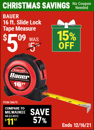Buy the BAUER 16 ft. Slide-Lock Tape Measure (Item 56675) for $5.09, valid through 12/16/2021.