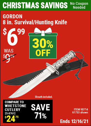 Buy the 8 in. Survival/Hunting Knife (Item 90714/90714) for $6.99, valid through 12/16/2021.