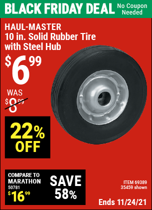 Buy the HAUL-MASTER 10 in. Solid Rubber Tire with Steel Hub (Item 35459/69389) for $6.99, valid through 11/24/2021.