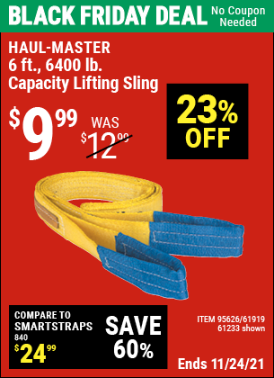Buy the HAUL-MASTER 6 ft. 6400 lbs. Capacity Lifting Sling (Item 61233/95626/61919) for $9.99, valid through 11/24/2021.