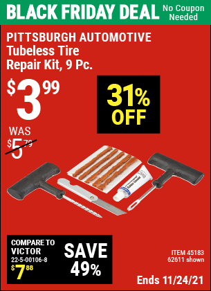 Buy the PITTSBURGH AUTOMOTIVE Tubeless Tire Repair Kit 9 Pc. (Item 62611/45183) for $3.99, valid through 11/24/2021.