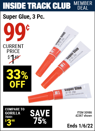 Inside Track Club members can buy the HFT 3 Piece Super Glue (Item 42367/30986) for $0.99, valid through 1/6/2022.