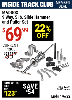 Inside Track Club members can buy the MADDOX 9 Way 5 lb. Slide Hammer Puller Set (Item 56505/63729) for $69.99, valid through 1/6/2022.