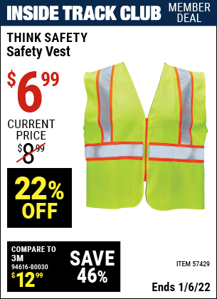 Inside Track Club members can buy the THINK SAFETY Safety Vest (Item 57429) for $6.99, valid through 1/6/2022.