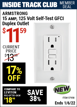 Inside Track Club members can buy the ARMSTRONG 15 Amp 125 Volt Self-Test GFCI Duplex Outlet (Item 57958) for $11.59, valid through 1/6/2022.