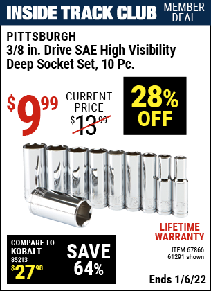 Inside Track Club members can buy the PITTSBURGH 3/8 In. Drive SAE High Visibility Deep Socket, 10 Pc. (Item 61291/67866) for $9.99, valid through 1/6/2022.