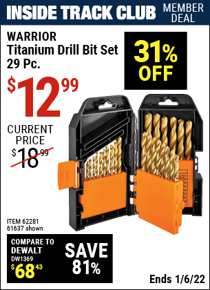 Inside Track Club members can buy the WARRIOR Titanium Drill Bit Set 29 Pc (Item 61637/62281) for $12.99, valid through 1/6/2022.