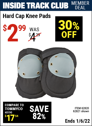Inside Track Club members can buy the WESTERN SAFETY Hard Cap Knee Pads (Item 62821/62820) for $2.99, valid through 1/6/2022.