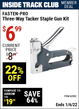 Inside Track Club members can buy the FASTENPRO Three-Way Tacker Staple Gun Kit (Item 62992) for $6.99, valid through 1/6/2022.