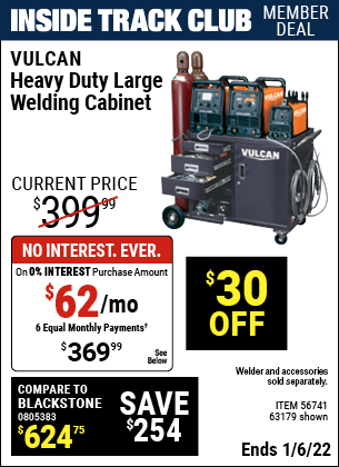 Inside Track Club members can buy the VULCAN Heavy Duty Large Welding Cabinet (Item 63179/56741) for $369.99, valid through 1/6/2022.