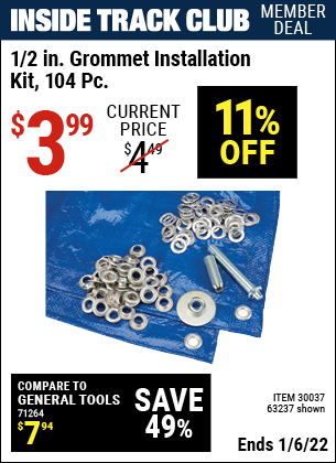 Inside Track Club members can buy the HFT 1/2 In. Grommet Installation Kit 104 Pc. (Item 63237/30037) for $3.99, valid through 1/6/2022.
