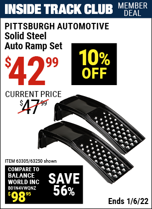 Inside Track Club members can buy the PITTSBURGH AUTOMOTIVE Solid Steel Auto Ramp Set (Item 63250/63305) for $42.99, valid through 1/6/2022.
