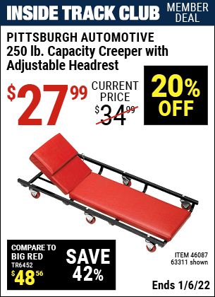 Inside Track Club members can buy the PITTSBURGH AUTOMOTIVE 250 Lbs. Capacity Heavy Duty Creeper With Adjustable Headrest (Item 63311/46087) for $27.99, valid through 1/6/2022.