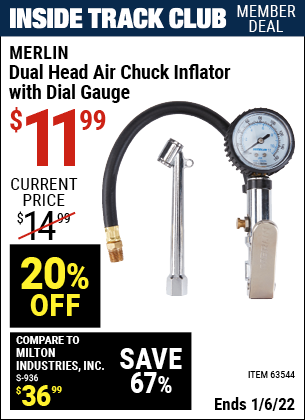 Inside Track Club members can buy the MERLIN Dual Head Air Chuck Inflator with Dial Gauge (Item 63544) for $11.99, valid through 1/6/2022.
