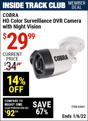Inside Track Club members can buy the COBRA HD Color Surveillance DVR Camera with Night Vision (Item 63891) for $29.99, valid through 1/6/2022.