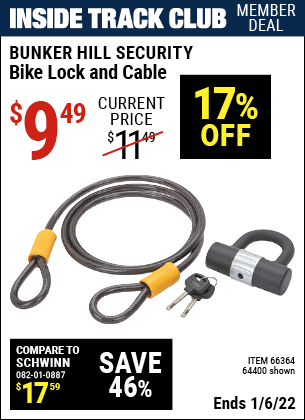 Inside Track Club members can buy the BUNKER HILL SECURITY Bike Lock And Cable (Item 64400/66364) for $9.49, valid through 1/6/2022.