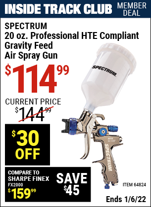 Inside Track Club members can buy the SPECTRUM 20 Oz. Professional HTE Compliant Gravity Feed Air Spray Gun (Item 64824) for $114.99, valid through 1/6/2022.