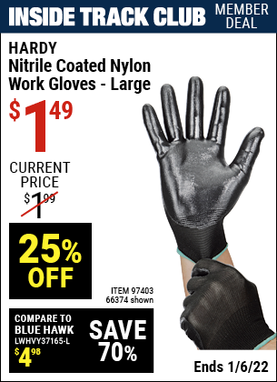 Inside Track Club members can buy the HARDY Polyurethane Coated Nylon Work Gloves Large (Item 66374/97403) for $1.49, valid through 1/6/2022.
