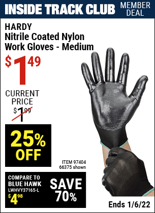 Inside Track Club members can buy the HARDY Polyurethane Coated Nylon Work Gloves Medium (Item 66375/97404) for $1.49, valid through 1/6/2022.