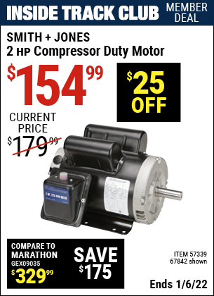 Inside Track Club members can buy the SMITH + JONES 2 HP Compressor Duty Motor (Item 67842/57339) for $154.99, valid through 1/6/2022.