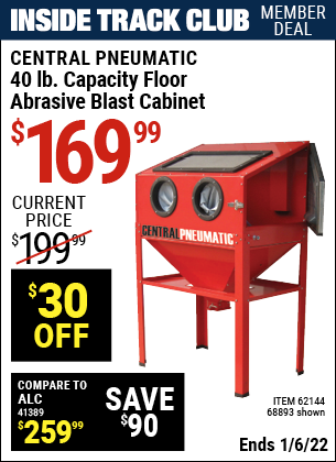 Inside Track Club members can buy the CENTRAL PNEUMATIC 40 Lb. Capacity Floor Blast Cabinet (Item 68893/62144) for $169.99, valid through 1/6/2022.