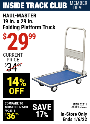 Inside Track Club members can buy the HAUL-MASTER 19 In. x 29 In. Folding Platform Truck (Item 68895/62211) for $29.99, valid through 1/6/2022.