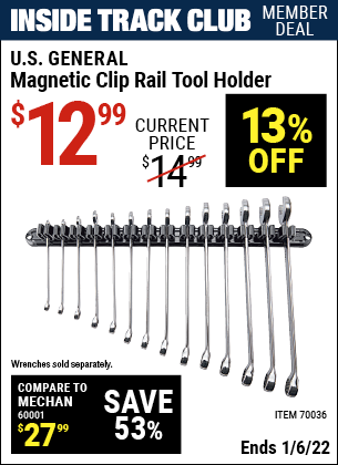 Inside Track Club members can buy the U.S. GENERAL Magnetic Clip Rail Tool Holder (Item 70036) for $12.99, valid through 1/6/2022.