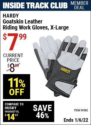 Inside Track Club members can buy the HARDY Goatskin Riding Work Gloves X-Large (Item 99582) for $7.99, valid through 1/6/2022.