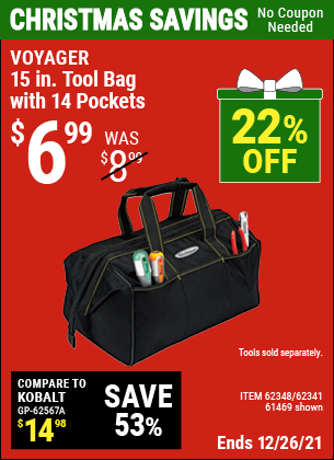 Buy the VOYAGER 15 in. Tool Bag with 14 Pockets (Item 61469/62348/62341) for $6.99, valid through 12/26/2022.