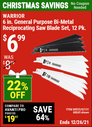 Buy the WARRIOR 6 in. General Purpose Bi-Metal Reciprocating Saw Blade Assortment 12 Pk. (Item 68045/68923/62131) for $6.99, valid through 12/26/2022.