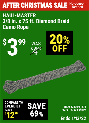 Buy the HAUL-MASTER 3/8 in. x 75 ft. Camouflage Polypropylene Rope (Item 47835/61674/62761) for $3.99, valid through 1/13/2022.