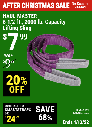 Buy the HAUL-MASTER 6-1/2 ft. 2000 lbs. Capacity Lifting Sling (Item 60609/62721) for $7.99, valid through 1/13/2022.