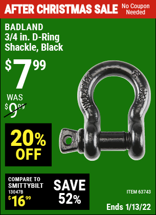 Buy the BADLAND 3/4 In. D-Ring Shackle for SUV (Item 63743) for $7.99, valid through 1/13/2022.