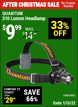 Buy the QUANTUM 310 Lumen Headlamp (Item 63921) for $9.99, valid through 1/13/2022.