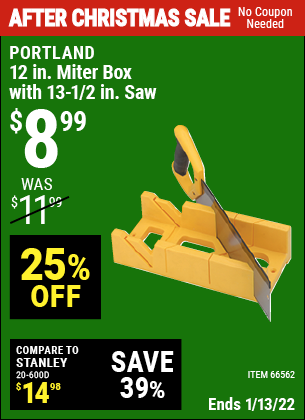 Buy the PORTLAND 12 In. Miter Box with 13-1/2 In. Saw (Item 66562) for $8.99, valid through 1/13/2022.