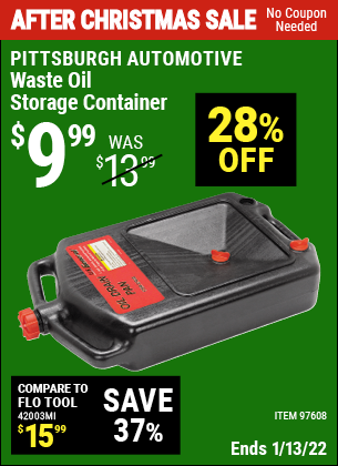 Buy the PITTSBURGH AUTOMOTIVE Waste Oil Storage Container (Item 97608) for $9.99, valid through 1/13/2022.