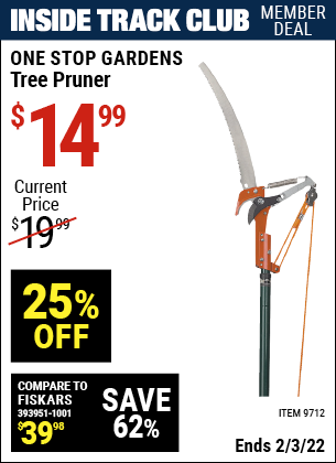 Inside Track Club members can buy the ONE STOP GARDENS Tree Pruner (Item 9712) for $14.99, valid through 2/3/2022.