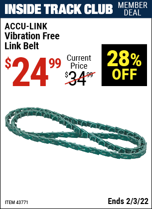 Inside Track Club members can buy the ACCU-LINK Vibration Free Link Belt (Item 43771) for $24.99, valid through 2/3/2022.