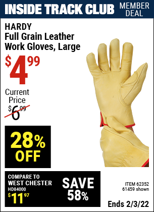 Inside Track Club members can buy the HARDY Full Grain Leather Work Gloves Large (Item 61459/62352) for $4.99, valid through 2/3/2022.