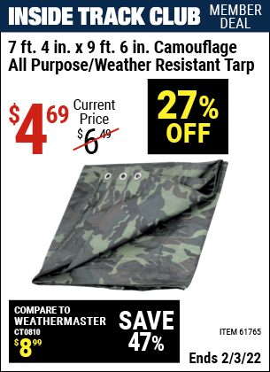 Inside Track Club members can buy the HFT 7 ft. 4 in. x 9 ft. 6 in. Camouflage All Purpose/Weather Resistant Tarp (Item 61765) for $4.69, valid through 2/3/2022.