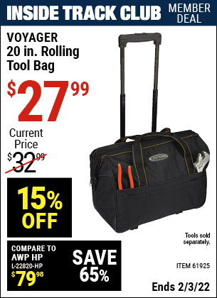Inside Track Club members can buy the VOYAGER 20 in. Rolling Tool Bag (Item 61925) for $27.99, valid through 2/3/2022.