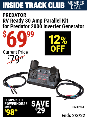 Inside Track Club members can buy the PREDATOR RV Ready 30A Parallel Kit for Predator 2000 Inverter Generator (Item 62564) for $69.99, valid through 2/3/2022.
