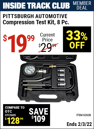 Inside Track Club members can buy the PITTSBURGH AUTOMOTIVE Compression Test Kit 8 Pc. (Item 62638) for $19.99, valid through 2/3/2022.