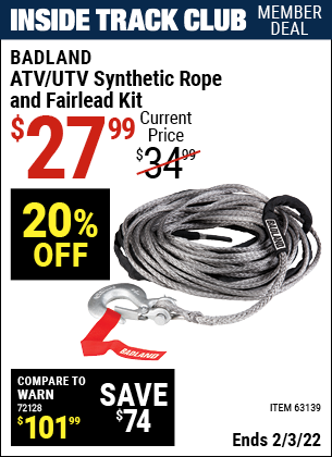 Inside Track Club members can buy the BADLAND ATV/UTV Synthetic Rope & Fairlead Kit (Item 63139) for $27.99, valid through 2/3/2022.